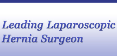Leading Laparoscopic Hernia Surgeon